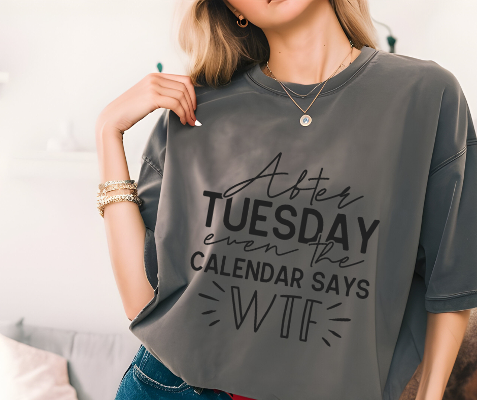 After Tuesday T-Shirt ποΈβ¨