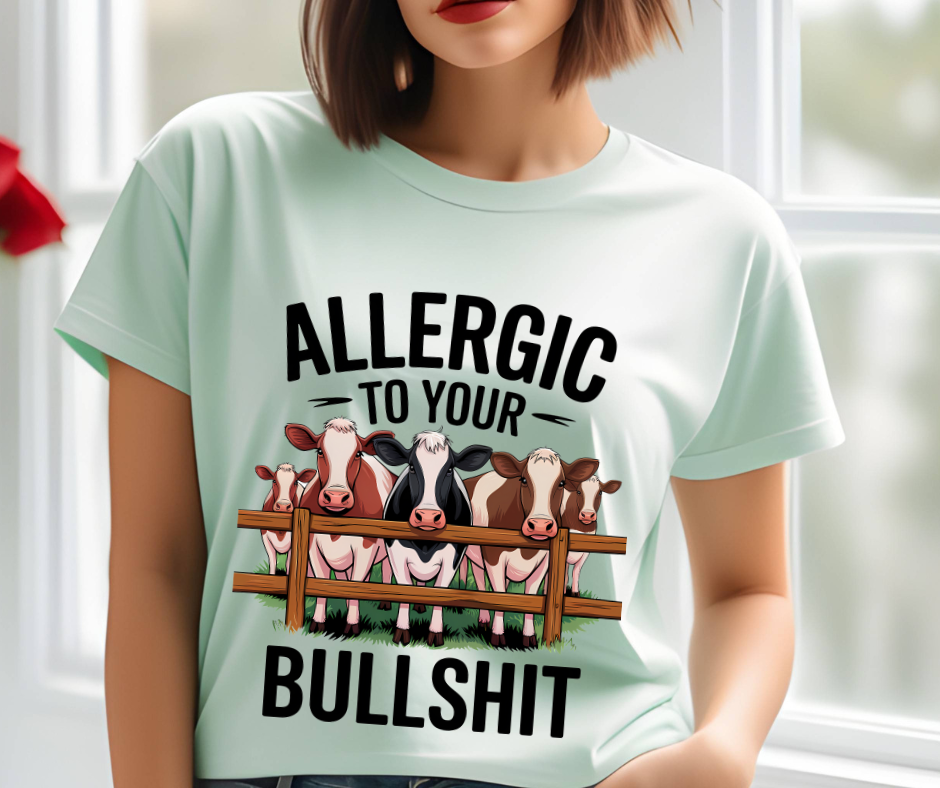 Allergic To Bullshit T-Shirt π€§ππ©