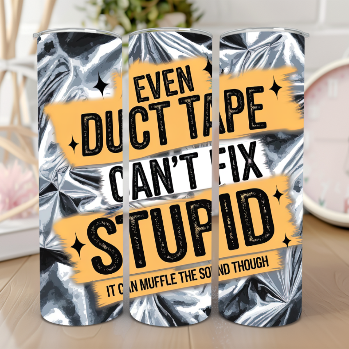 🤦♂️ Can’t Fix Stupid 20 Oz Tumbler 🤦♀️
