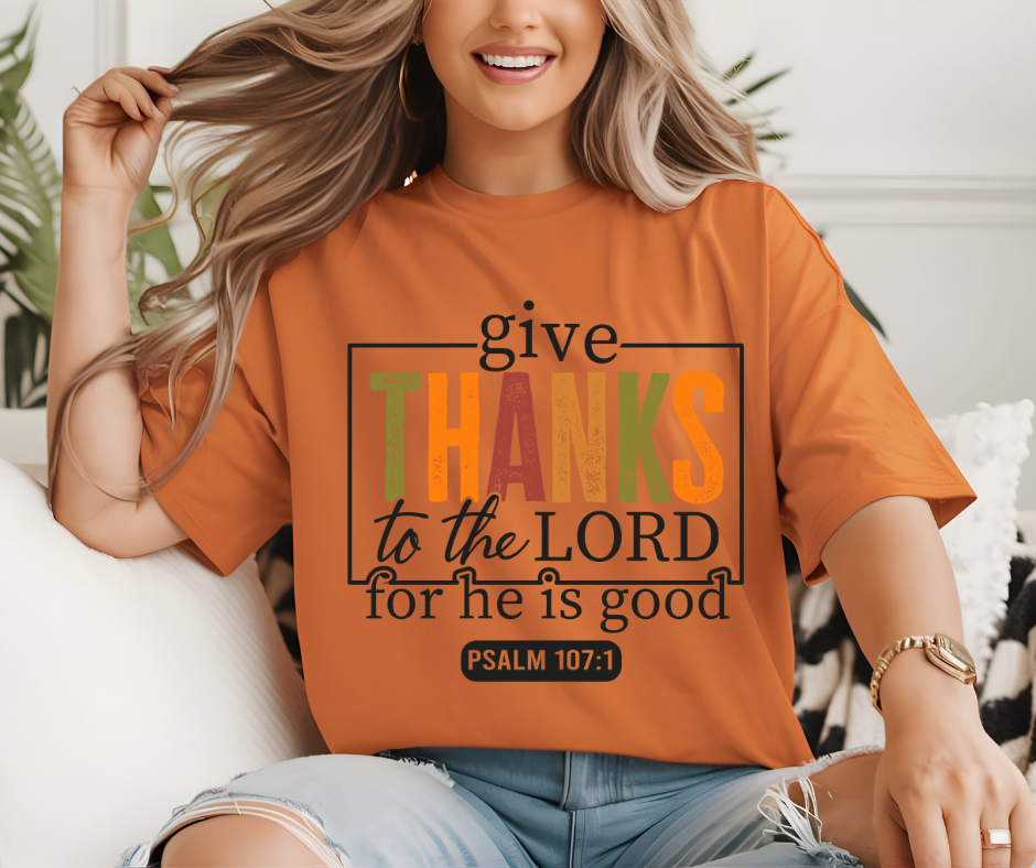 Give Thanks To The Lord T-shirt β¨ππ