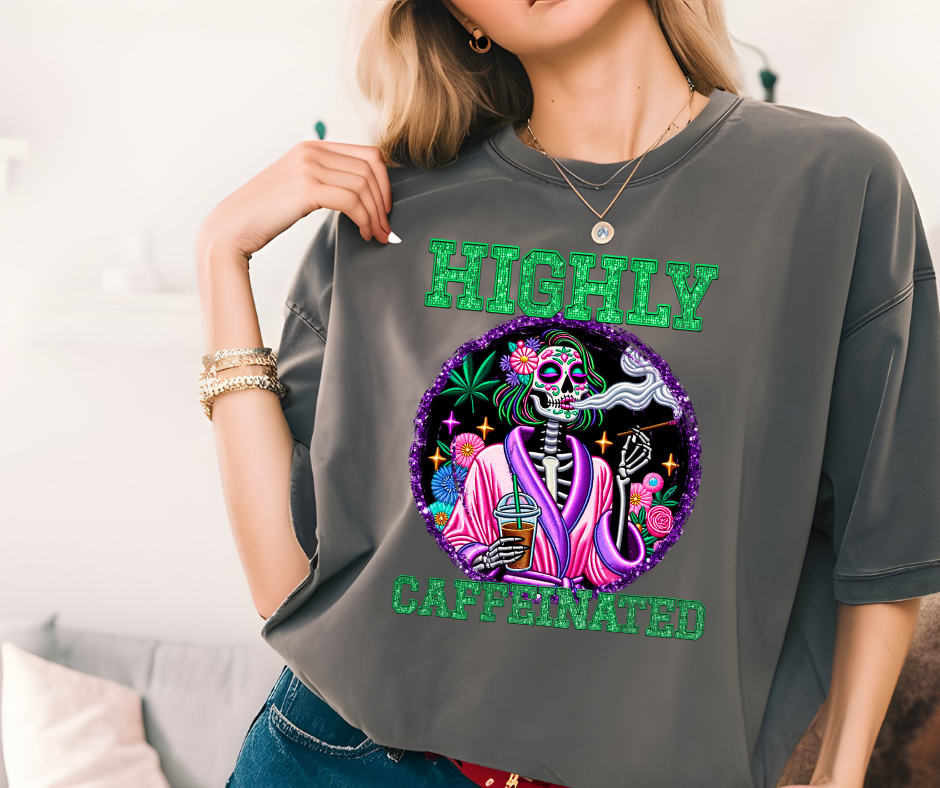 Highly Caffeinated T-Shirt ββ¨