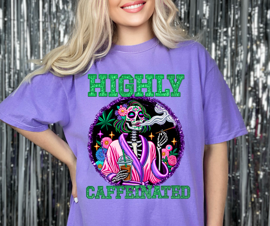 Highly Caffeinated T-Shirt ββ¨