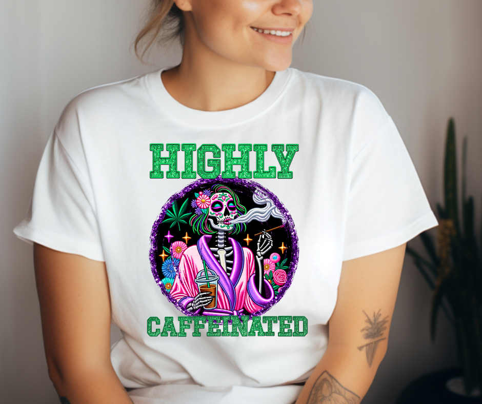 Highly Caffeinated T-Shirt ββ¨