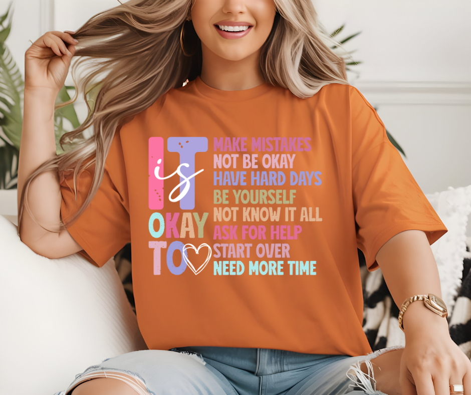 It Is Ok T-Shirt ππ
