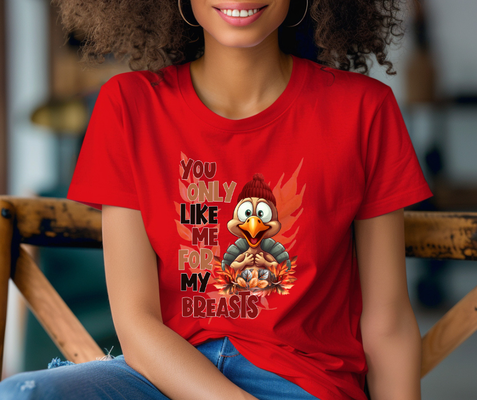 Like Me For My Breasts T-shirt ππ