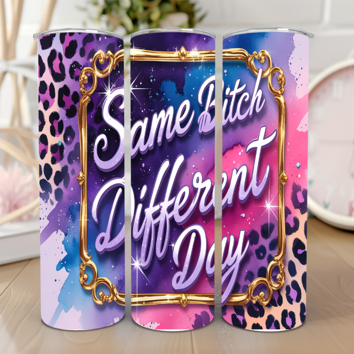 Same Bitch Different Day β 20 oz Tumbler β¨β