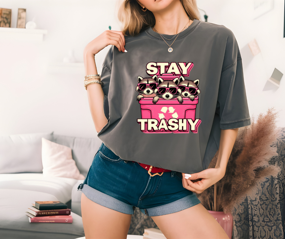 Stay Trashy T-shirt ποΈβ¨