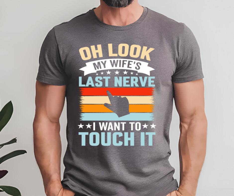 Wife's Last Nerve T-Shirt š¤Æš
