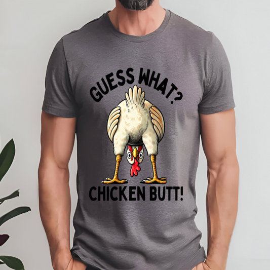 Chicken Butt T-Shirt 🐔🍑