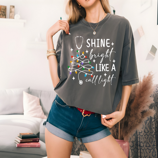 Shine Bright, Call Light Nurse T-Shirt ✨👩‍⚕️