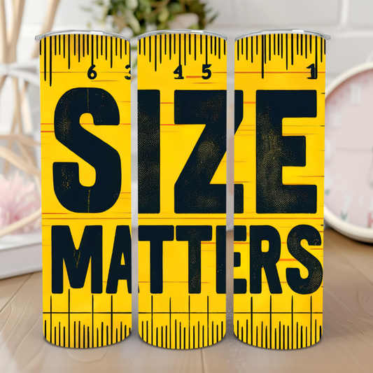 📏 Size Matters Ruler 20 Oz Tumbler 📏😂