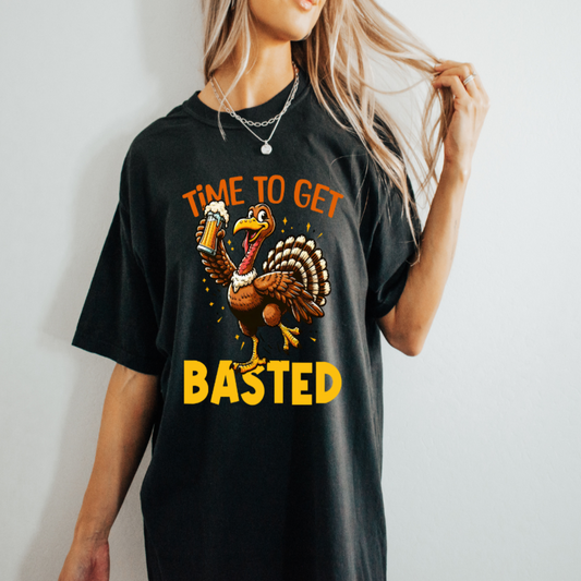 Time to Get Basted T-shirt 🦃🍂