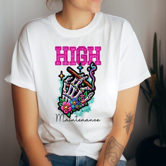 High Maintenance T-shirt